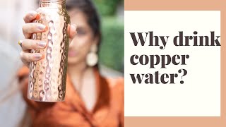 Why drink Copper Water - Step 2 of the Ayurvedic morning routine