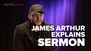 James Arthur 'Sermon' Song Explanation