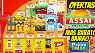 VÁLIDO ATÉ-16/10 OFERTAS ASSAÍ OFERTAS E Promoção Oferta folhetos Assaí Supermercado Oferta Atacado