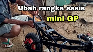 Ubah rangka sasis mini GP