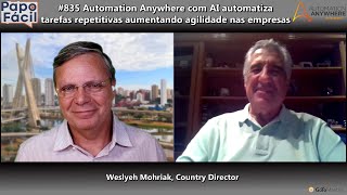 #835 Automation Anywhere com AI automatiza tarefas repetitivas aumentando agilidade nas empresas