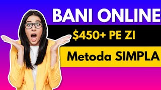 $450 pe zi - Cum sa faci BANI ONLINE cu TELEFONUL