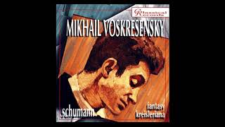 Mikhail Voskresensky - Schumann: Fantasie in C major, op.17