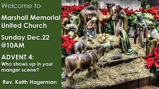 Dec. 22, 2024: "ADVENT 4: Who shows up in YOUR manger scene?" with Rev. Keith Hagerman