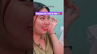 What Vietnamese Girl's Think about India ?Love for india 🇮🇳🇻🇳 #vietnamese #shortvideo #vietnamtravel