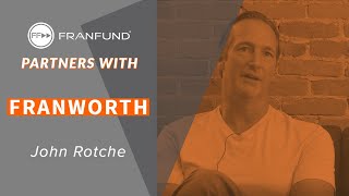 Franworth  - FranFund Partnership - John Rotche