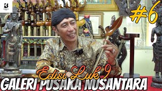 Galeri Pusaka Nusantara #6  " Edisi Keris LUK 9" II Pasar Rawabening ( Galeri Pusaka Nusantara )