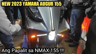 New 2023 YAMAHA AUGUR 155 ang papalit sa NMAX 155