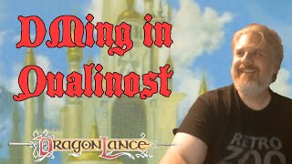 How to run Qualinesti and Qualinost in Dragonlance!