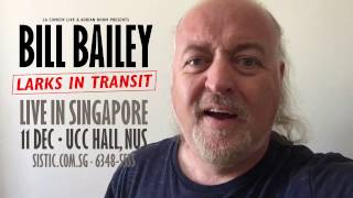 Bill Bailey 2016 Singapore Greeting