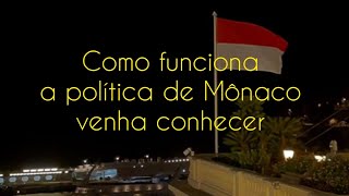 Como funciona a política de Mônaco?             venha conhecer