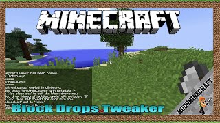 Block Drops Tweaker Mod 1.12.2 & Tutorial Downloading And Installing For Minecraft