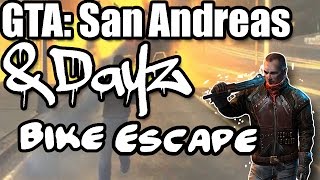 GTA: San Andreas -- DayZ Mod | Bike/Escape (MTA)