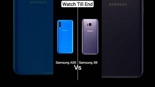 Samsung A50 Vs Samsung S8 #shorts #vs #foryou