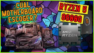 RYZEN 5 8600G PLACAS BASE COMPATIBLES  ¿CUAL ES LA MEJOR MOTHERBOARD ?