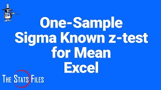 7.2.36 Single Sample Sigma Known z test for Population Mean Excel