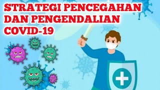 STRATEGI PENCEGAHAN DAN PENGENDALIAN COVID-19