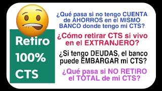 TODO lo que DEBES SABER sobre el RETIRO del 100% CTS 2021