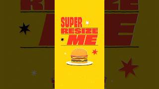 Super Resize Me! 🍔