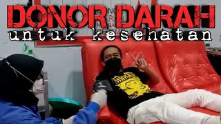 SETETES DARAH UNTUK KEMANUSIAAN || DONOR DARAH