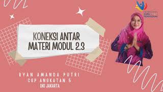 Koneksi Antarmateri - Modul 2.3 #cgpangkatan5 #gurupenggerak #pendidikangurupenggerak