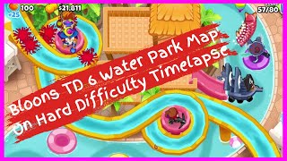 Bloons TD 6 Water Park Map On Hard Difficulty Timelapse