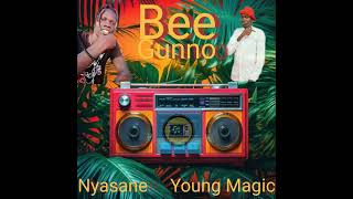 Nyasane Ft. Young Magic  - Bee Gunno ( New Hit )