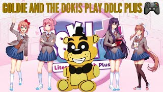 GOLDIE AND THE DOKIS PLAY DDLC PLUS 🎮(PART 5)[FEATUREING:RAGATHA]@Ragatha157