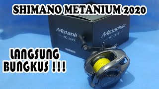 UNBOXING SHIMANO METANIUM 2020 BARU DATANG LANGSUNG DIBONGKAR !!!