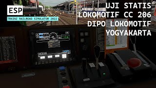 PEMERIKSAAN UJI STATIS LOKOMOTIF CC 206 DI DIPO LOKOMOTIF YOGYAKARTA | TRAINZ SIMULATOR INDONESIA