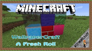 Wallpapercraft – A Fresh Roll Mod 1.18.1/1.16.5 & Tutorial Downloading And Installing For Minecraft