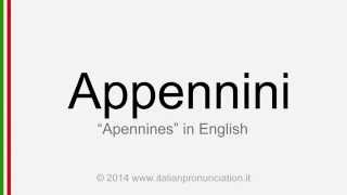 Correct italian pronunciation of Appennini, Apennines