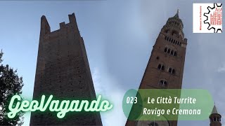 GeoVagando 023 - Le Città Turrite Rovigo e Cremona