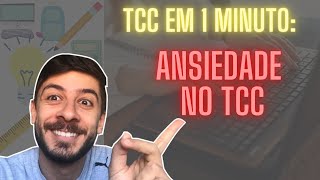 TCC EM 1 MINUTO: Como Diminuir a Ansiedade no TCC