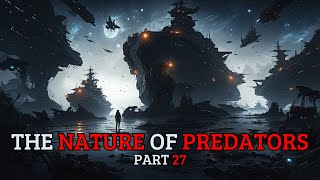 THE NATURE OF PREDATORS | HFY (CHAPTER 136 TO 140)