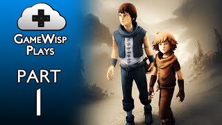 GameWisp Plays Brothers: A Tale Of Two Sons - Part 1