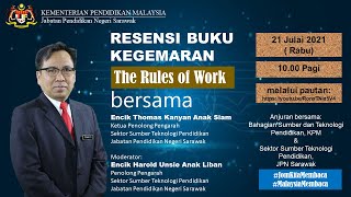 RESENSI BUKU KEGEMARAN 2021 BERJUDUL " THE RULES OF WORK" OLEH  KPP SSTP SARAWAK