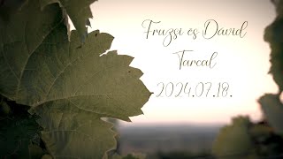 💕 Fruzsi és Dávid Highlights 2024.07.18. Tarcal 💕