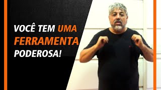 Você tem uma ferramenta poderosa!