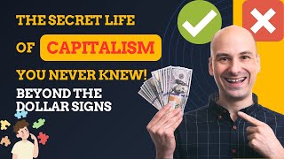 Beyond the Dollar Signs: “The Hidden Aspects of Capitalism: Unveiling What You Never Knew!”