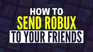 How To Give Robux To Friends On Roblox Mobile