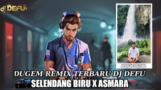 DJ SELENDANG BIRU HAPPY ASMARA || DUGEM FUNKOT TERBARU DJ DEFU 2024