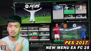 PES 2017 NEW MENU EA FC SPORT 25 by PESNEWUPDATE - PES 2017 PC GAMEPLAY