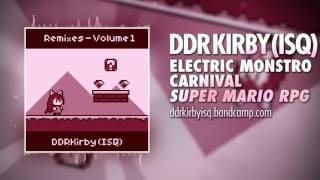 Super Mario RPG 🎵 DDRKirbyISQ ▸ Electro Monstro Carnival ▸ GameChops Spotlight