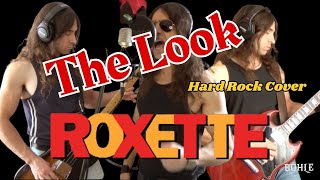 HEAVY ROXETTE - THE LOOK Hard Rock cover by Bohle