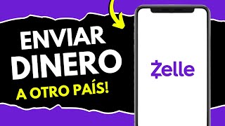 Cómo Enviar Dinero por Zelle a Otro País - GUÍA COMPLETA