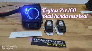 smartkey keyless pcx 160 pasang buat honda new beat. tes fungsi fitur sebelum dikirim ke NGANJUK