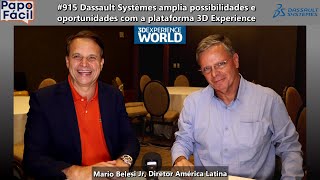 #915 Dassault Systèmes amplia possibilidades e oportunidades com a plataforma 3D Experience