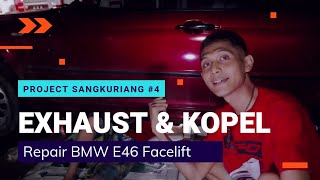 Project Sangkuriang #4, Repair Exhaust System dan Kopel Drive Shaft BMW E46 318i Facelift 2004