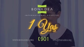 Bona Dea International Hospital - 1 Year....